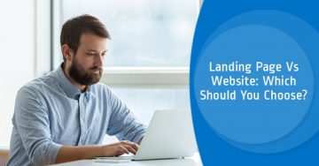 Landing Page Vs Website: Which Should You Choose